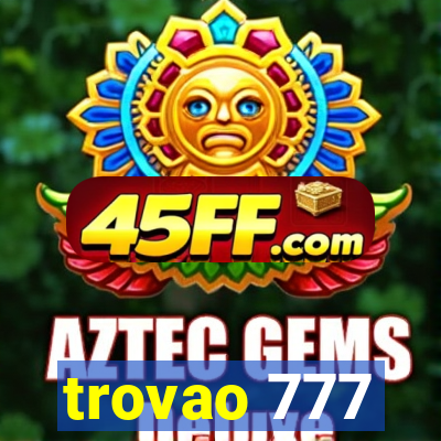 trovao 777